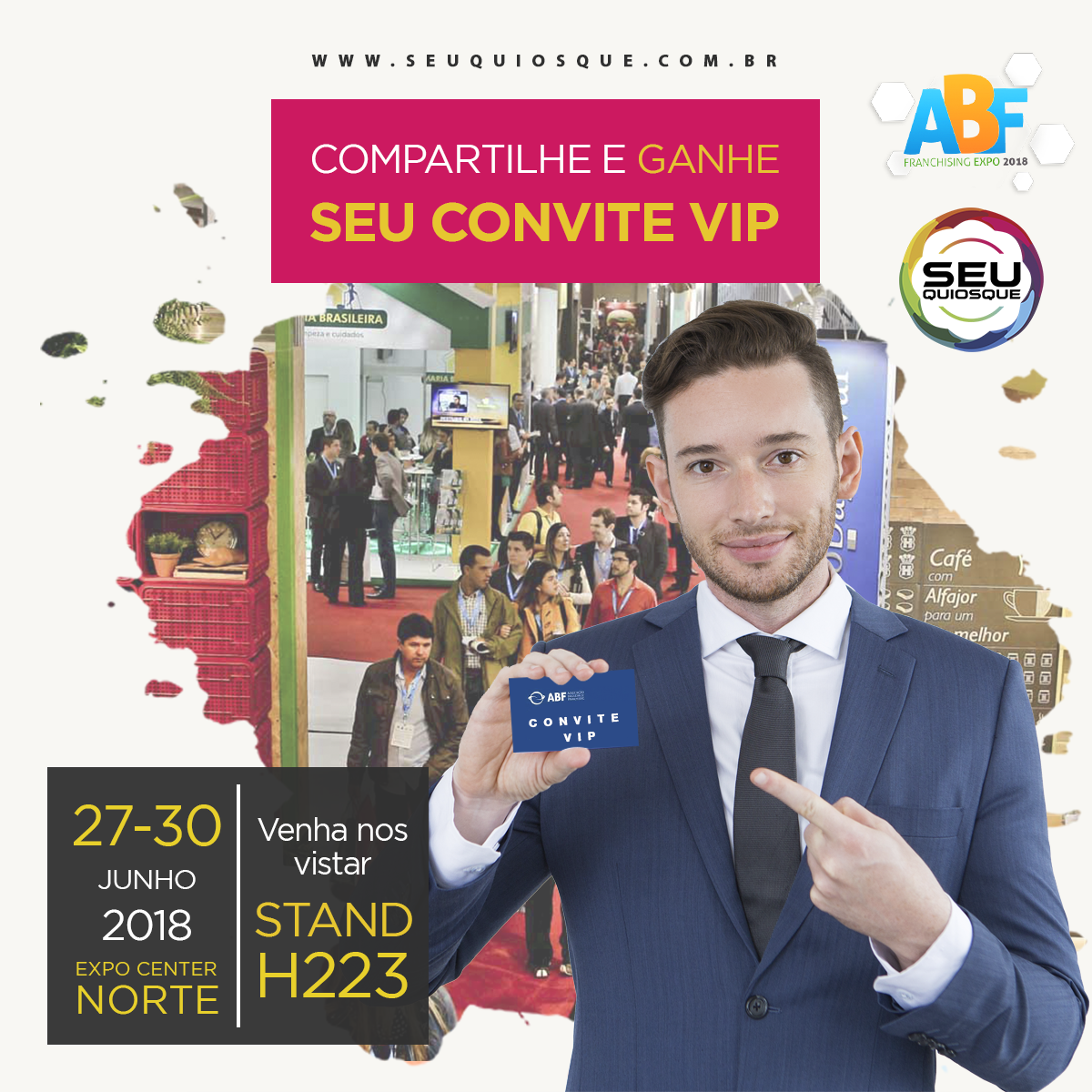 Seu Quiosque convida a todos para a ABF Franchising Expo